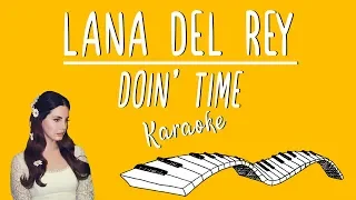 LANA DEL REY - Doin' Time KARAOKE (Piano Instrumental)