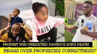 PROPHET WHO WARNED DAVIDO OVER SON’S DEATH MONTHS AGO - HINTS CLUES TO THE CULPRITS?