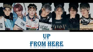 WayV  - Up From Here (LYRICS) (COLOR CODED :  CHIN_ PIN_ ENG)