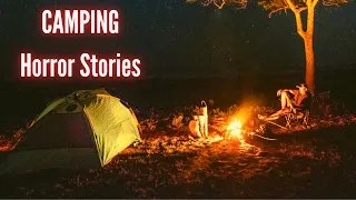 3 True Camping Horror Stories (Vol. 4)