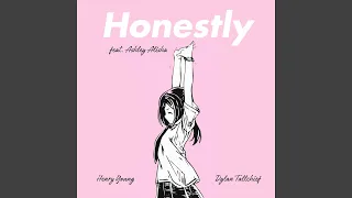 Honestly (feat. Ashley Alisha)