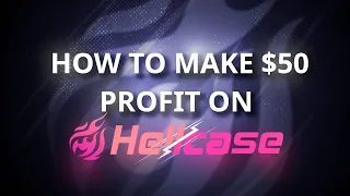 HOW TO MAKE $50 PROFIT ON HELLCASE