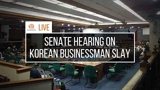LIVE: Senate hearing on Korean businessman slay