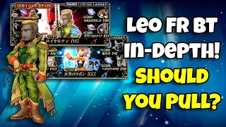 Should You Pull Leo FR BT In-Depth! Worth Pulling For? [DFFOO GL]