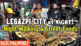 STREET FOOD & Night Walking Tour in LEGAZPI CITY, ALBAY | Nightlife in BICOL, Philippines