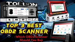 Top 3 Best OBD2 Scanner | Which OBD2 Scanner Should You Buy?