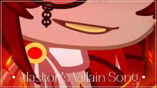 • Alastor’s Villain Song • Villain Alastor AU • Hazbin Hotel • GL2 • READ DESC •