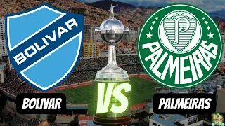 Onde Assistir o Jogo do Bolivar e Palmeiras – Copa Libertadores 2023