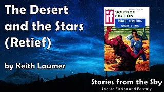 DIVERTING Sci-Fi Read Along: The Desert and the Stars (Retief) - Keith Laumer | Bedtime for Adults
