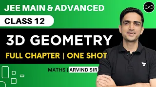 3D Geometry Class 12 | One Shot | JEE Main & Advanced | Arvind Kalia Sir