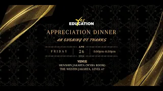 Inside the Yes Education Appreciation Dinner in Jakarta