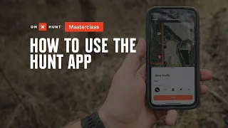onX Hunt 101: Master the App-- onX Hunt Masterclass