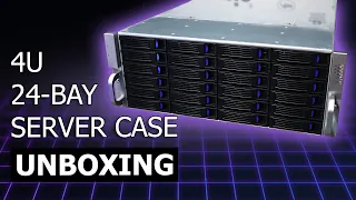 Unboxing a 4U 24-Bay Hot Swap Server Case (SC-4324)