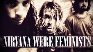 Nirvana Were a Feminist Band