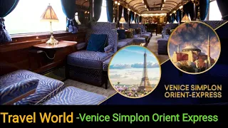 Travel World || Venice Simplon Orient Express🚂 ||