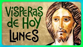 🟢 VÍSPERAS: LUNES 20 DE MAYO de 2024, ♱ Iglesia Católica, Liturgia de las Horas