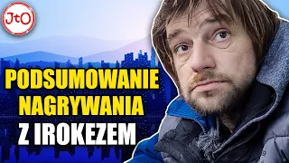 IROKEZ - MOŻE jest tak, że ROBIĘ się ZŁY. PODSUMOWANIE pracy z TOMKIEM IROKEZEM