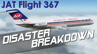 A Tale of Unbelievable Survival (JAT Flight 367) - DISASTER BREAKDOWN