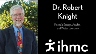 Robert Knight:  Florida’s Springs, Aquifer, and Water Economy