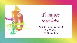 Variations sur Carnival de Venice Trumpet Karaoke Arban Version