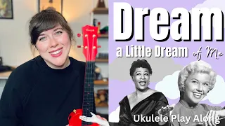 Dream a Little Dream of Me Ukulele Play Along