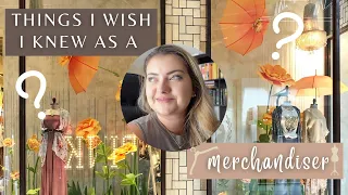 Things I Wish I Knew As A Merchandiser