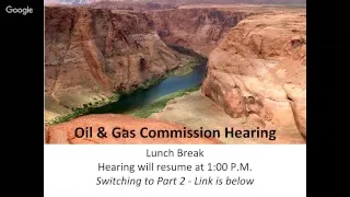 COGCC Commission Hearing - August 1, 2018 - Part 1