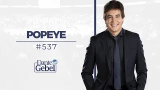 Dante Gebel #537 | Popeye