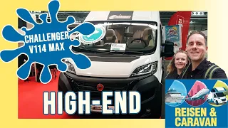 HIGH-END ! Challenger V114 Max Road Edition MJ 2022 •  REISEN & CARAVAN • Kastenwagen | VLOG #37