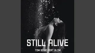 Still Alive (feat. GLDM)