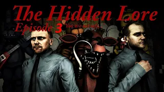 [SFM FNaF] Five Nights at Freddy's The Hidden Lore Episode 3