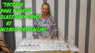 "TOCCATA" .PAUL MAURIAT. GLASS HARP COVER BY MELODIE CRISTALLINE.
