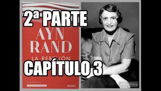 La rebelión de Atlas de Ayn Rand - 2ª parte. Capítulo 3 - Audiolibro con voz humana en castellano