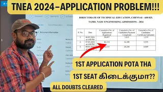 TNEA-2024 | 1st application pota seat 1st கிடைக்குமா?? 👌 wow| Application problems