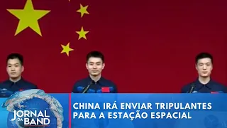 China irá enviar novos tripulantes para a estação espacial | Jornal da Band