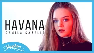 Havana - Camila Cabello  ft. Young Thug | Cover by Sapphire