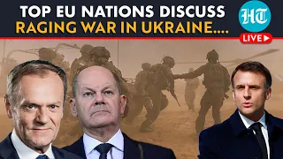 LIVE | Germany, Poland & France Hold Talks On Ukraine Amid Raging War With Russia