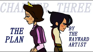 CHAPTER THREE: "THE PLAN." [TTS HEA AU ANIMATIC/STORYBOARD]