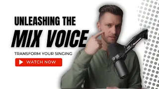 Unleashing The Mix Voice - Transform Your Singing Forever - Tyler Wysong