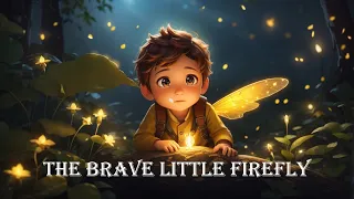 Brave Little Firefly: Illuminating Hope in the Dark | Short Story in English l Short Story