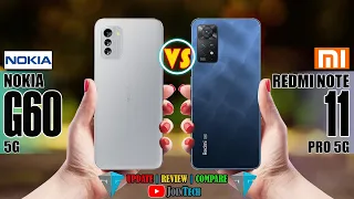 NOKIA G60 VS XIAOMI REDMI NOTE 11 PRO 5G FULL SPECIFICATIONS COMPARISON