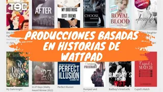 Producciones basadas en historias de Wattpad