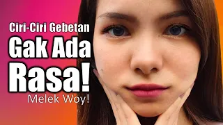 10 Tanda Gebetan (GAK ADA RASA) Sama Kamu!