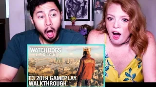 WATCHDOGS: LEGION - E3 2019 Gameplay Walkthrough | Ubisoft | Reaction!