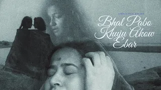 Bhal Pabo Khuju Akou Ebar | Conceptual Cover | Prabin Borah | Shyamoli & Niharika | Ambiance Films