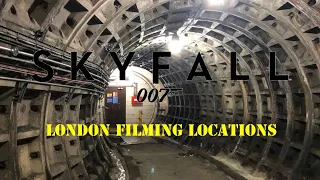 James Bond (Skyfall) London Filming Locations 11/06/22