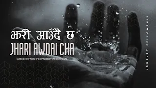 "JHARI AAUNDAI CHA"