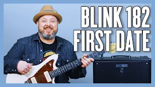 Blink-182 First Date Guitar Lesson + Tutorial