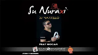 DJ MARTELLO feat GioCar - Su Nuraxi (HIT MANIA ESTATE 2018)