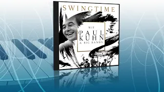 Swingtime mit Paul Kuhn - Kuhn, Paul & Big Bands (Hörprobe)